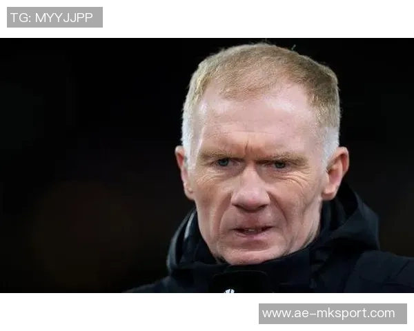 斯科尔斯与巴特批评曼联引援策略失去自我DNA应重拾传统价值